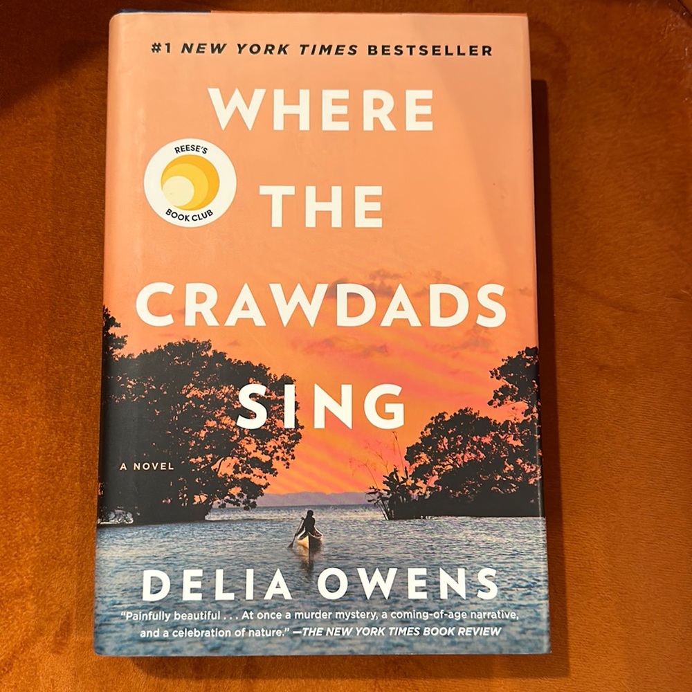 A New York Times Bestseller, Where the Crawdads Sing by Delia Owens.